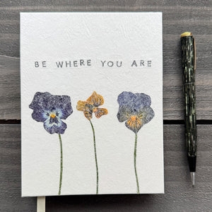 Where You Are - Flower Journal - Lined Pages